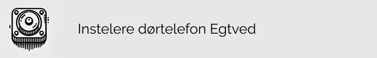 Instelere dørtelefon Egtved